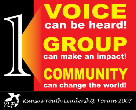 KSYLF 2007- One voice can be heard, one group can make an impact, one community can change the world!
