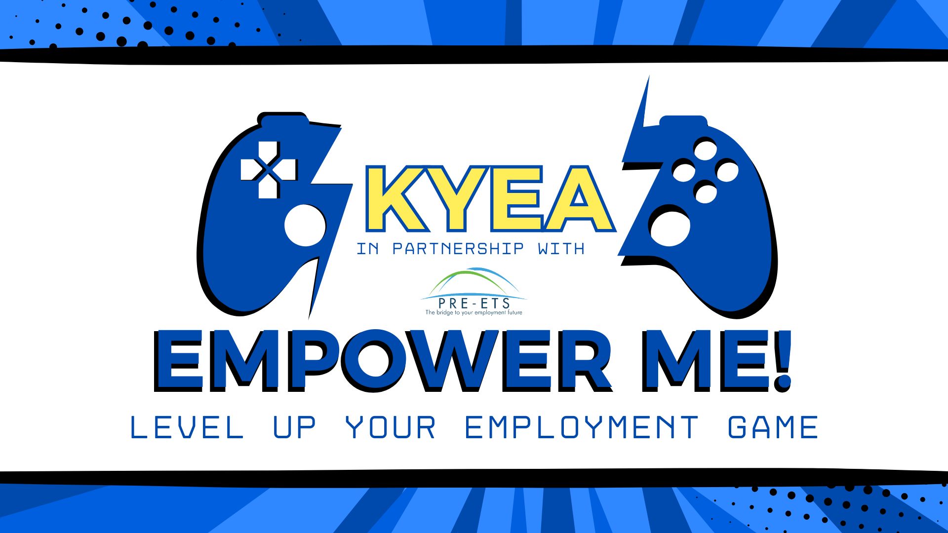 Empower Me Workshops- Level Up Your Employment Game